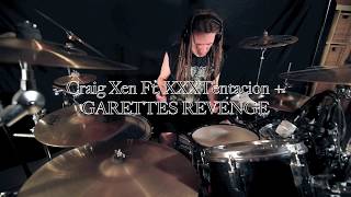 CRAIG XEN x XXXTENTACION x GARETTES REVENGE - Crucify Thy Infant, Son Of Whore - Drum Cover