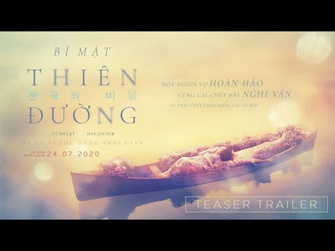 BÍ MẬT THIÊN ĐƯỜNG - TEASER TRAILER | KC: 24.07.2020