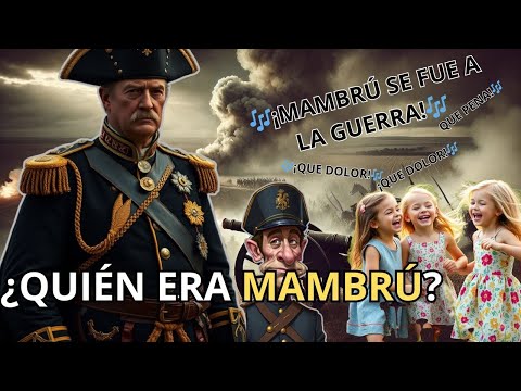 MAMBRÚ SE FUE A LA GUERRA: LA CANCIÓN INFANTIL CON UN ORIGEN OSCURO ⚔️