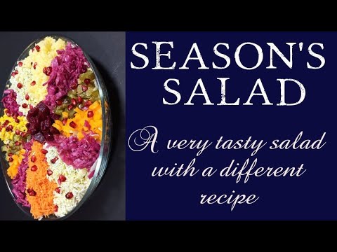 season's salad:Learn how to make seasonal salads|اموزش درست کردن سالاد فصل با طعم و دستور جدید
