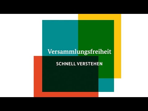 Versammlungsfreiheit #schnellverstehen