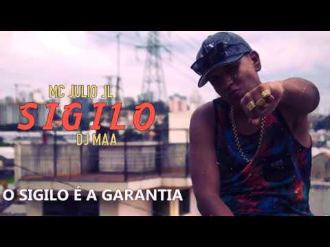 Mc Julio JL - Sigilo ( DJ MAA ) 2016 (Áudio Oficial)