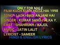 Ladki Badi Anjani Hai Karaoke With Lyrics For Male Only D2 Kumar Sanu Alka Kuch Kuch Hota Hai 1998