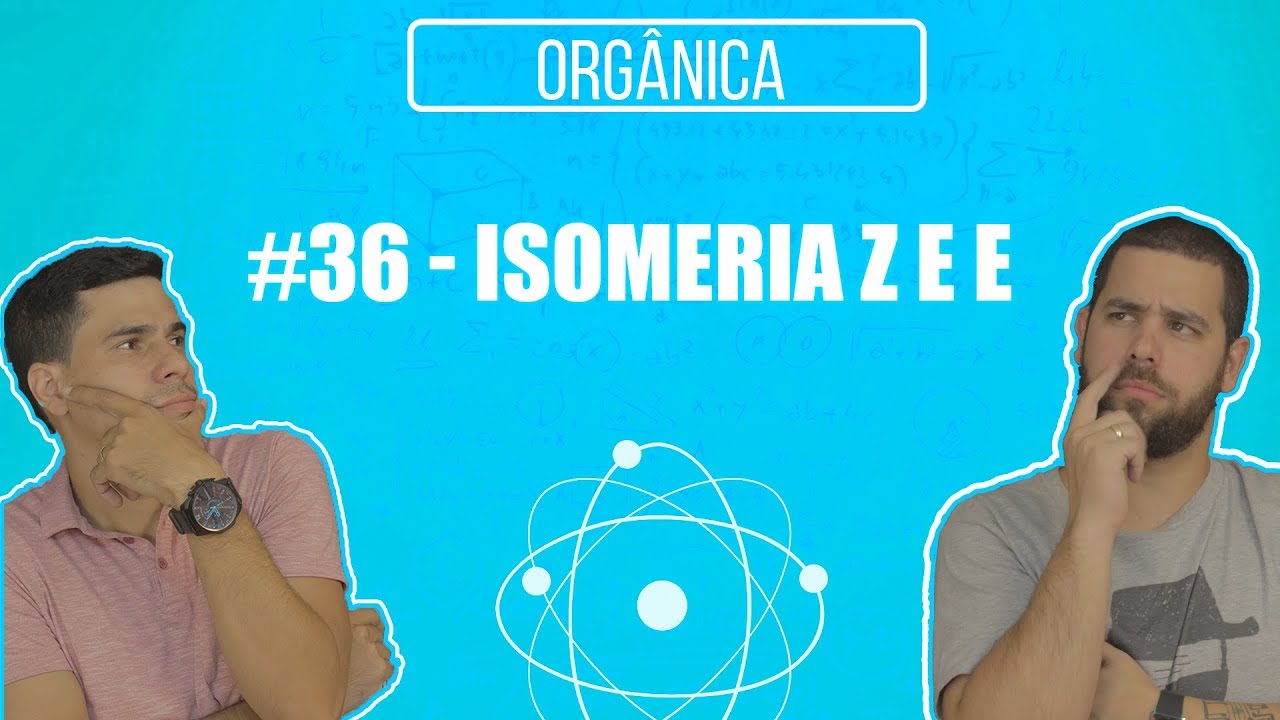 Química Simples #36 - Isomeria Z e E [Isomeria Geométrica]