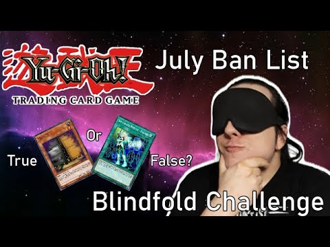 July 2021 Blindfold Ban List Challenge! [Yu-Gi-Oh Forbidden And Limited List Review]