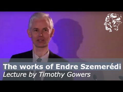 Timothy Gowers: Combinatorics, Szemerédis theorem and the sorting problem