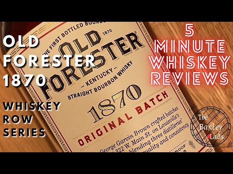 Old Forester 1870 | 5 Minute Whisk(e)y Reviews #70