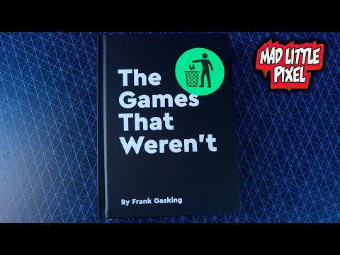 The Games That Weren't - 40 Years Of Video Games That Never Saw Release! BitMap Books