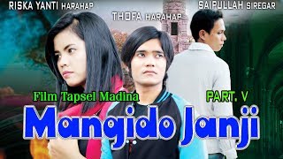 Download lagu MANGIDO JANJI PART 5 | FILM TAPSEL MADINA TERBARU | official music video | BAi PRODUCTION mp3