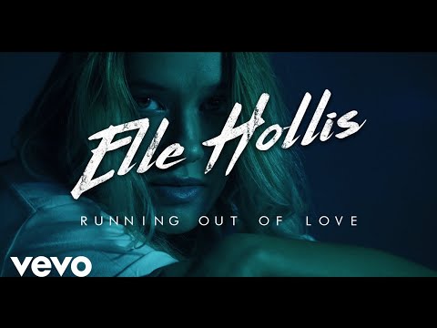 Elle Hollis - Running Out Of Love (Official Music Video)
