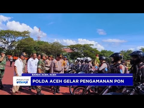 POLDA ACEH GELAR PENGAMANAN PON