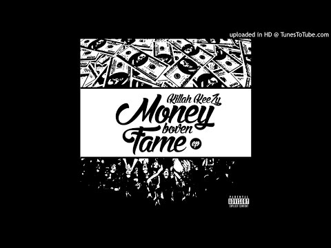 08. KillahKeezy - Money & Revolvers Ft. Ludje (EP Money Boven Fame)