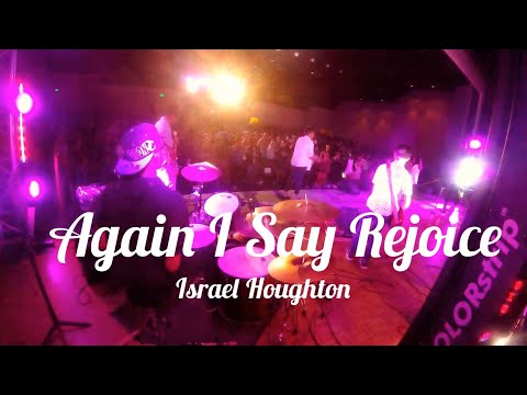 Again I Say Rejoice - Israel Houghton