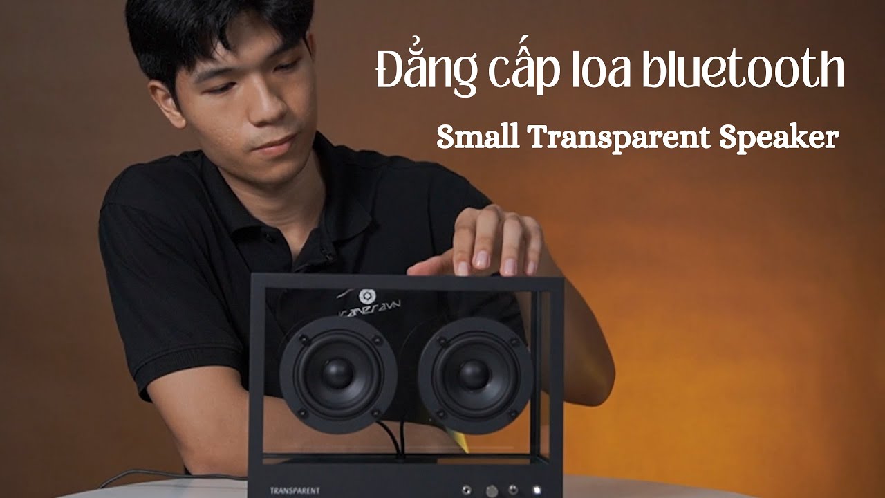 Loa trong suốt Small Transparent Speaker | Đẳng cấp của sự đơn giản