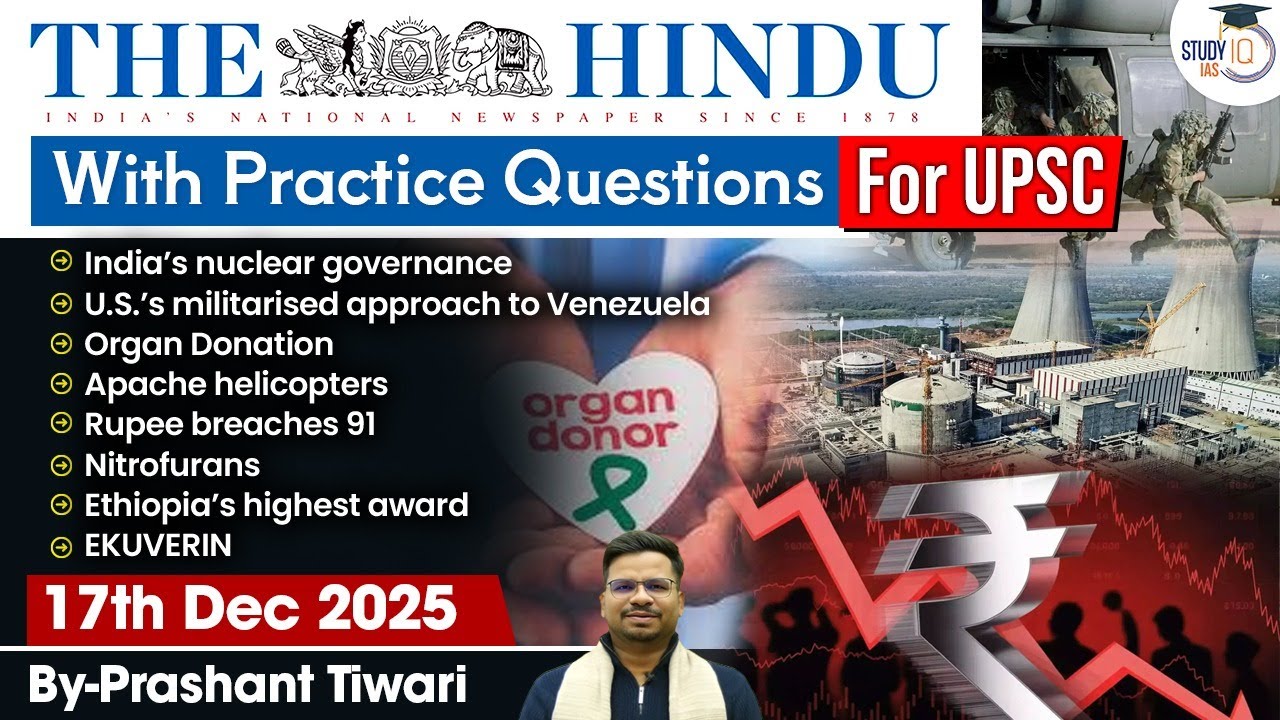 The Hindu Analysis | 17th December 2025 | The Hindu News Paper Today With Practice Questions