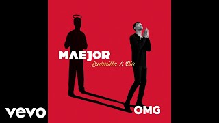 Maejor, Ludmilla, BIA - OMG (Audio)