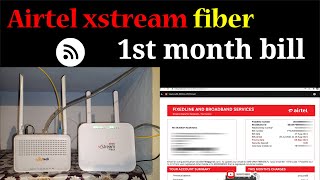 First {1st month Bill Airtel xstream fiber} 100mbps plan