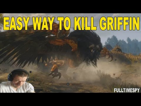 How to kill the griffin easy - The witcher 3 wild hunt