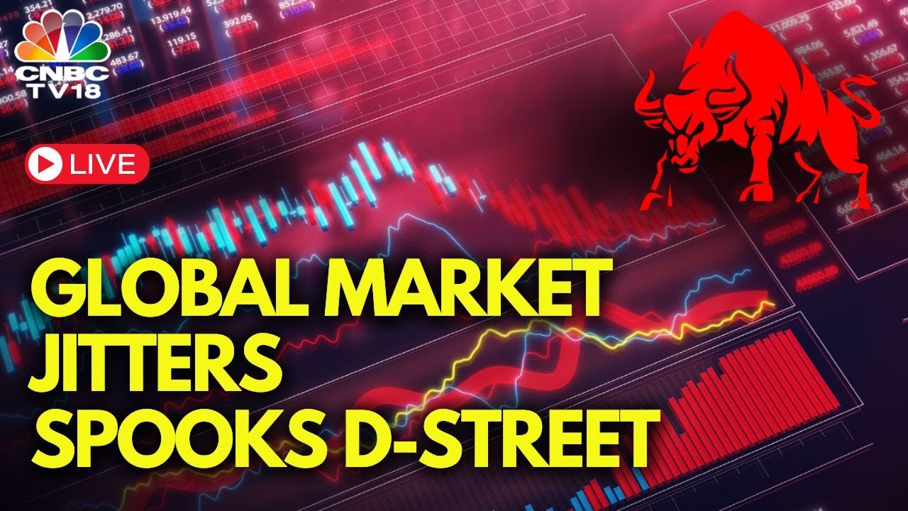 LIVE | On Markets Sell-Off: Global Jitters Spook D-Street | Stock Market Updates | CNBC TV18