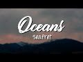Oceans - Seafret (Lyrics)