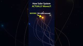 How Solar System Moves Through Space *SHOCKING*