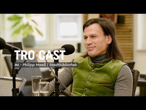 TRO:CAST #5 | Stadtbibliothek - Moderner Frequenzbringer