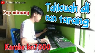 Download lagu TAKICUAH DI NAN TARANG KAROKE | POP MINANG POPULER mp3