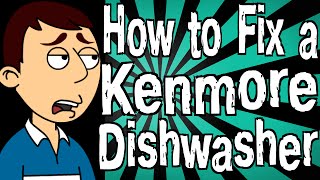How to Fix a Kenmore Dishwasher