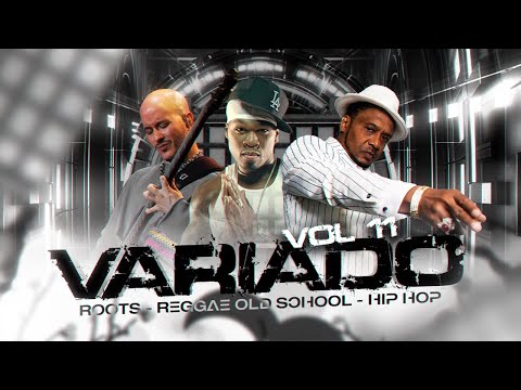 VARIADO MIX VOL.11 🔥 ROOTS, REGGAE OLD SCHOOL, HIP HOP 🔥 VARIACION MUSICAL 🔥 VJ COLLINS