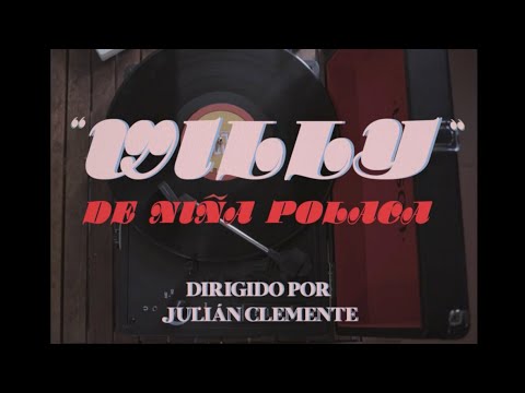 Niña Polaca - Willy (Videoclip)