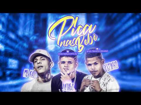 NIAGO E SELTINHO, MC KAIO - PICA NAS BEBÊ