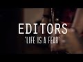 Editors Life Is A Fear Last Fm Lightship95 Series