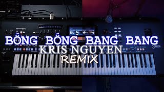 Bống bống bang bang Remix - Organ