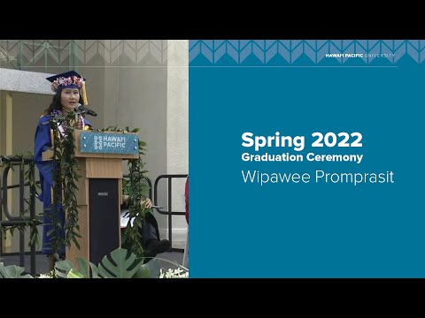HPU Spring 2022 Graduation Speech by Wipawee Promprasit