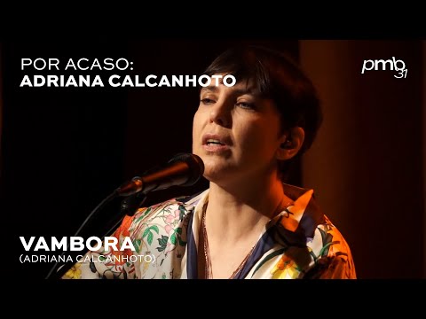 Adriana Calcanhotto e Rubel - Vambora - PMB Por Acaso - Teatro Rival