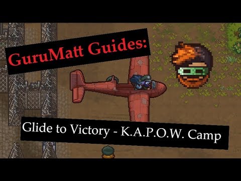 GuruMatt Guides: Glide to Victory [Multiplayer] - K.A.P.O.W. Camp - The Escapists 2