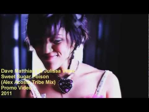 Dave Matthias Vs Julissa Veloz - Sweet Sugar Poison (Alex Acosta Tribe Mix) Teaser Video Mix