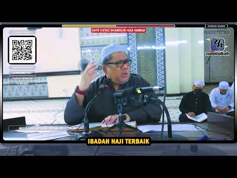 TAZKIRAH : Pahala Ibadah Haji Paling Sempurna - Ustaz Shamsuri Ahmad