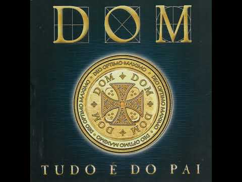 MÚSICA CATÓLICA - CD - Tudo é do Pai - Banda Dom  @BandaDomOficial