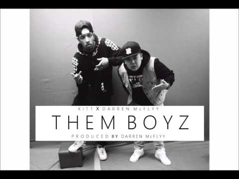 KITT  X  Darren McFlyy - THEM BOYZ