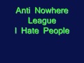 Anti Nowhere League - I Hate People