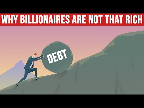 為什麼億萬富翁並不像你想象的那樣富有？ (Why Billionaires Are Not As Rich As You Think)