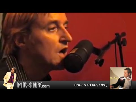 Mr. Shy Unplugged - "Super Star"