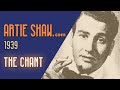 Artie Shaw - The Chant - Artie Shaw Artie Shaw - The Chant