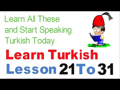 Learn Turkish & Speak From Today - Day 3 - (Lesson 21 To 31)