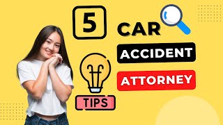 5 Tips To Find Car Accident Lawyer | Car Accident Attorney