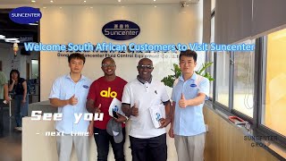 Welcome South African Customers to Visit Suncenter #manufacturer #industrialpressure #suncenter