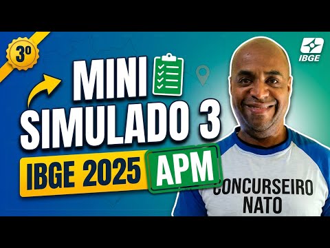 📝MINI SIMULATED TEST III - 🚀IBGE PUBLIC COMPETITION 2025 - RESEARCH AND MAPPING AGENT APM FGV QUE...