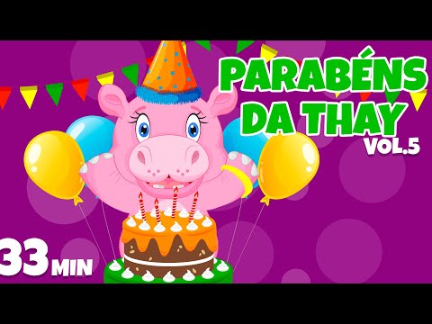 Parabéns da Thay Vol. 5 - Giramille 33 min | Desenho Animado Musical