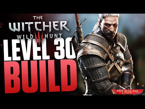 OP EARLY - The Witcher 3 Next Gen LEVEL 30 Build that will DESTROY everything